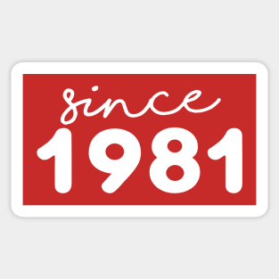 Since 1981 Sticker